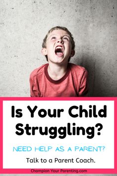 a young boy with his mouth open and the words is your child struggling? need help as a parent talk to a parent coach