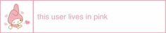 an image of a pink bunny with the words this user lives in pink