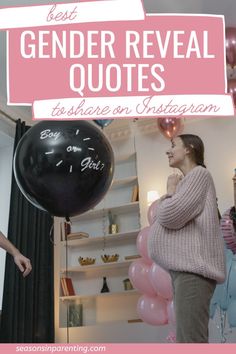 two women standing in front of balloons with the words best gender reveal quotes on them