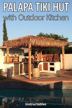 a tiki hut with outdoor kitchen in the background and text overlay that reads, palapa tiki hut with outdoor kitchen