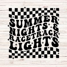 the words summer nights and race lights are shown in black on a white wood background