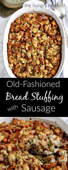 an old fashioned bread stuffing with sausage in a casserole dish and the recipe below