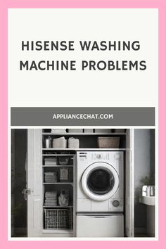 a washer and dryer in a room with the words hygiene washing machine problems