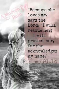 God is a every man and woman's refuge. Thank you Father for being my protector and ensuring my well being. ~Me #God #IAM #scripture Vertrouw Op God, Psalm 91, Gods Promises, Powerful Quotes, She Loves