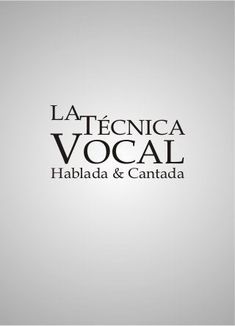 the logo for la tecnica vocal hablada and canada