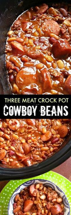 three meat crock pot cowboy beans in a slow cooker with the words, three meat crock pot cowboy beans