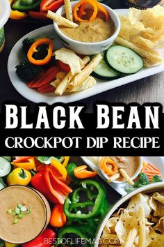 the black bean crockpot dip recipe is ready to be eaten with chips and veggies