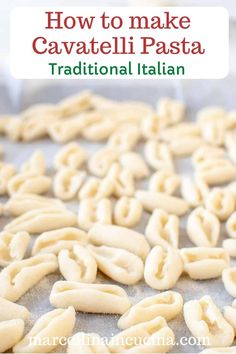 how to make cavatelli pasta with traditional italian words in the middle and bottom