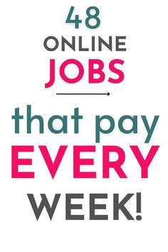 the words,'48 online jobs that pay every week'are shown in pink and green