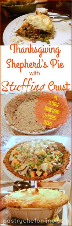 the thanksgiving shepherd's pie with stuffing crust is shown in three different pictures and has an orange border around it