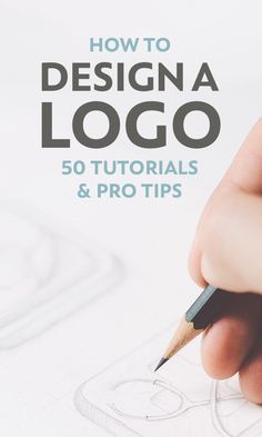 a hand holding a pencil and drawing on paper with the title how to design a logo