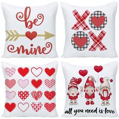 four pillows with different designs on them and the words be mine, all you need is love