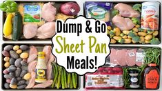 three trays filled with different types of food and the words dump & go sheet pan meals