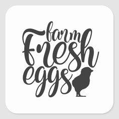 the words farm fresh eggs are shown in black and white on a square sticker