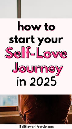 How to start self-love journey in 2025 Better Self Esteem, Fall In Love With Myself, In Love With Myself, Self Love Journey, Zen Mind, Better Self, How To Love Yourself, Becoming A Better You, Personal Growth Plan