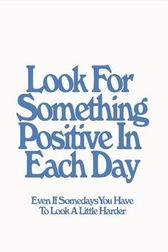 the book cover for look for something positive in each day, with blue lettering on it