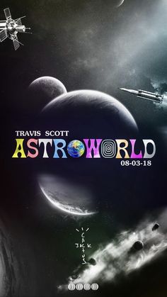 the title for travis scott's astro world, with space and planets in the background