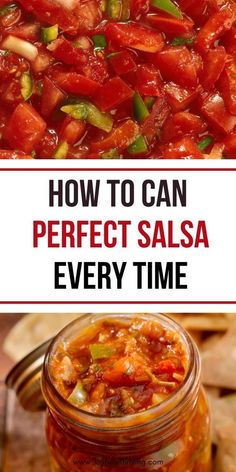 how to can perfect salsa every time