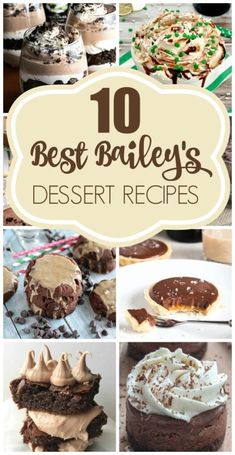 the top 10 best bailey's dessert recipes for desserts and cupcakes