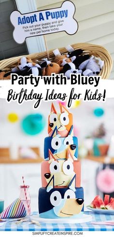 a party with bluey birthday ideas for kids is featured in this post - it - up