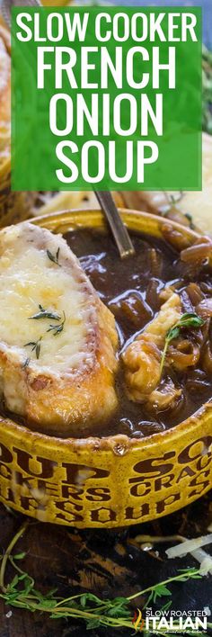 slow cooker french onion soup in a yellow bowl with the title overlay reads slow cooker french onion soup