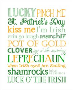 a cross stitch pattern with the words lucky, pinch me and kiss me i'm irish