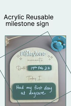 a sign that says acrylic reusable miestone sign with instructions