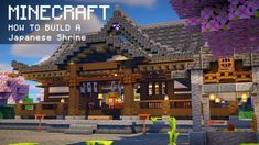 an image of a japanese shrine with the words how to build a japanese shrine in minecraft