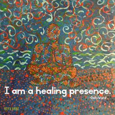 a painting with an image of a buddha sitting in the middle of it and words that read i am a healing presence