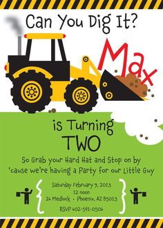 a construction themed birthday party with a tractor on the front and an inscription that says can you dig it?