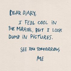 Dear Diary Quotes, Diary Quotes, What’s Going On, Dear Diary, Quote Aesthetic, Pretty Words, Pretty Quotes, Beautiful Words, Words Quotes