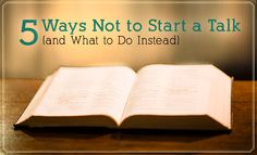 an open book with the title 5 ways not to start a talk and what to do instead