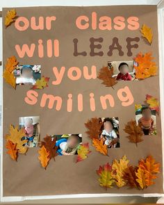 a bulletin board with leaves on it that says, our class will leaf you smiling