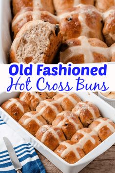 old fashioned hot cross buns in a white dish