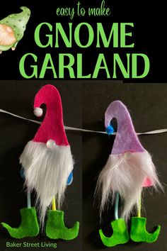 two gnomes made out of felt hanging on a line with text overlay that says easy to make gnome garland