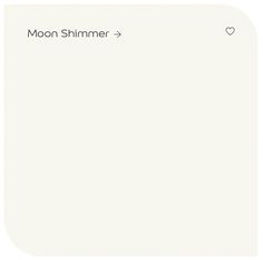 the text reads, moon shimmer is on top of an image of a white background