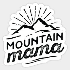 the mountain mama sticker is shown in black and white