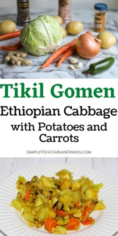 tikil gomen recipe Cabbage And Veggies, Cabbage With Potatoes, Ethiopian Cabbage, Stir Fried Cabbage, Cabbage And Potatoes, Vegan Fries, Potatoes And Carrots, Dried Potatoes