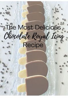 the most delicious chocolate royal icing recipe