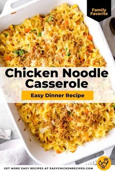 chicken noodle casserole recipe in a white dish with the title overlay