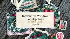 an image of christmas tags with the words interactive window pop - up tags by gina long