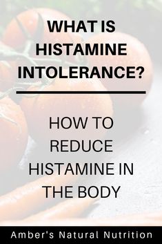 Histamine Intolerance Supplements, Foods High In Histamine, Anti Histamine Diet, Food Intolerance Symptoms