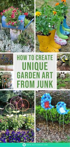 various pictures of garden art with flowers in them and the words, how to create unique garden art from junk