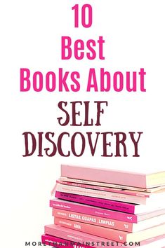 a stack of books with the title 10 best books about self discovery