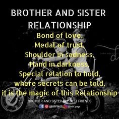 a black and white photo with the words brother and sister relationship