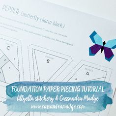 paper pieces with the words foundation paper piecing tutorial written on them in blue ink