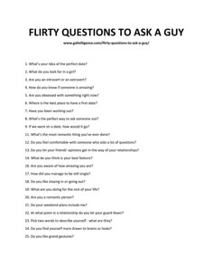 a question is shown with the words'flirty questions to ask a guy '