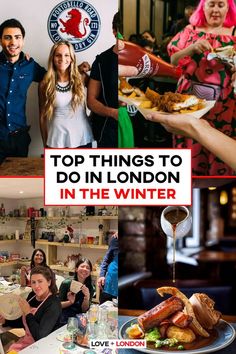 the top things to do in london in the winter, including hotdogs and sandwiches