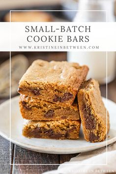 small batch cookie bars stacked on top of each other with the words, small batch cookie bars