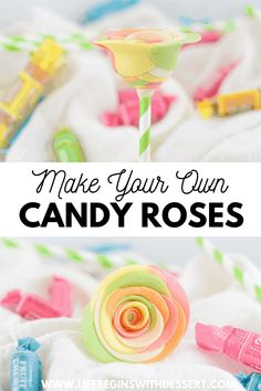 make your own candy roses with this easy recipe